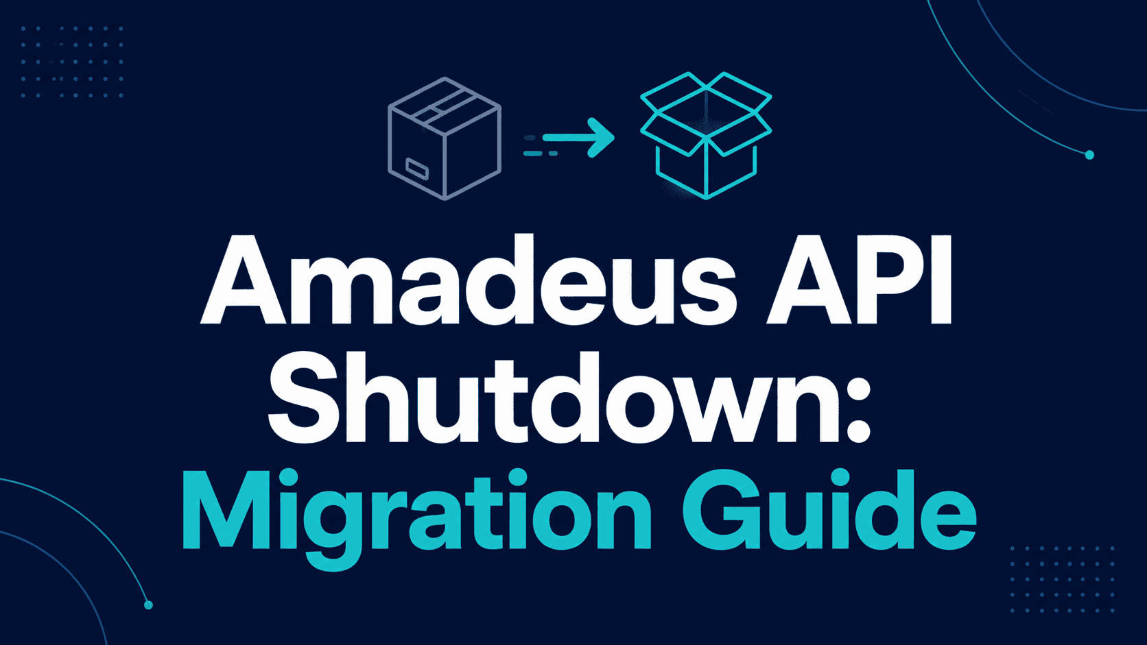 Amadeus API shutdown migration guide for 2026