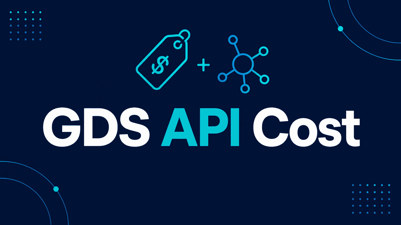 GDS API cost: what you really pay to connect