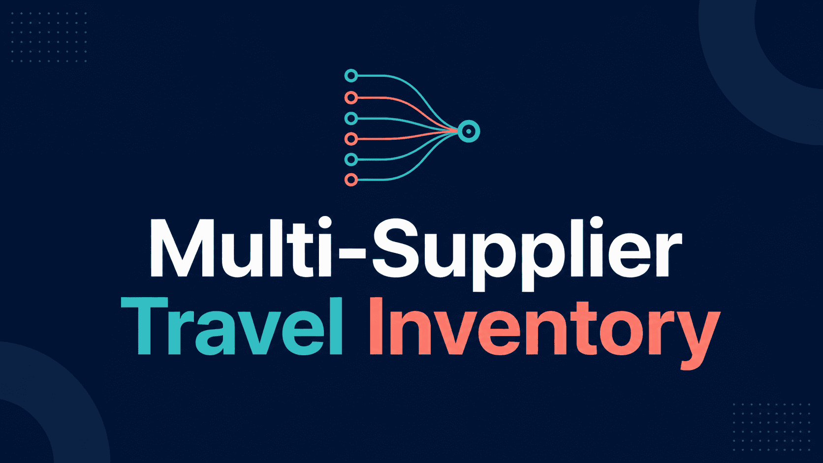 Multi-supplier travel inventory: one travel API connects 50+ suppliers