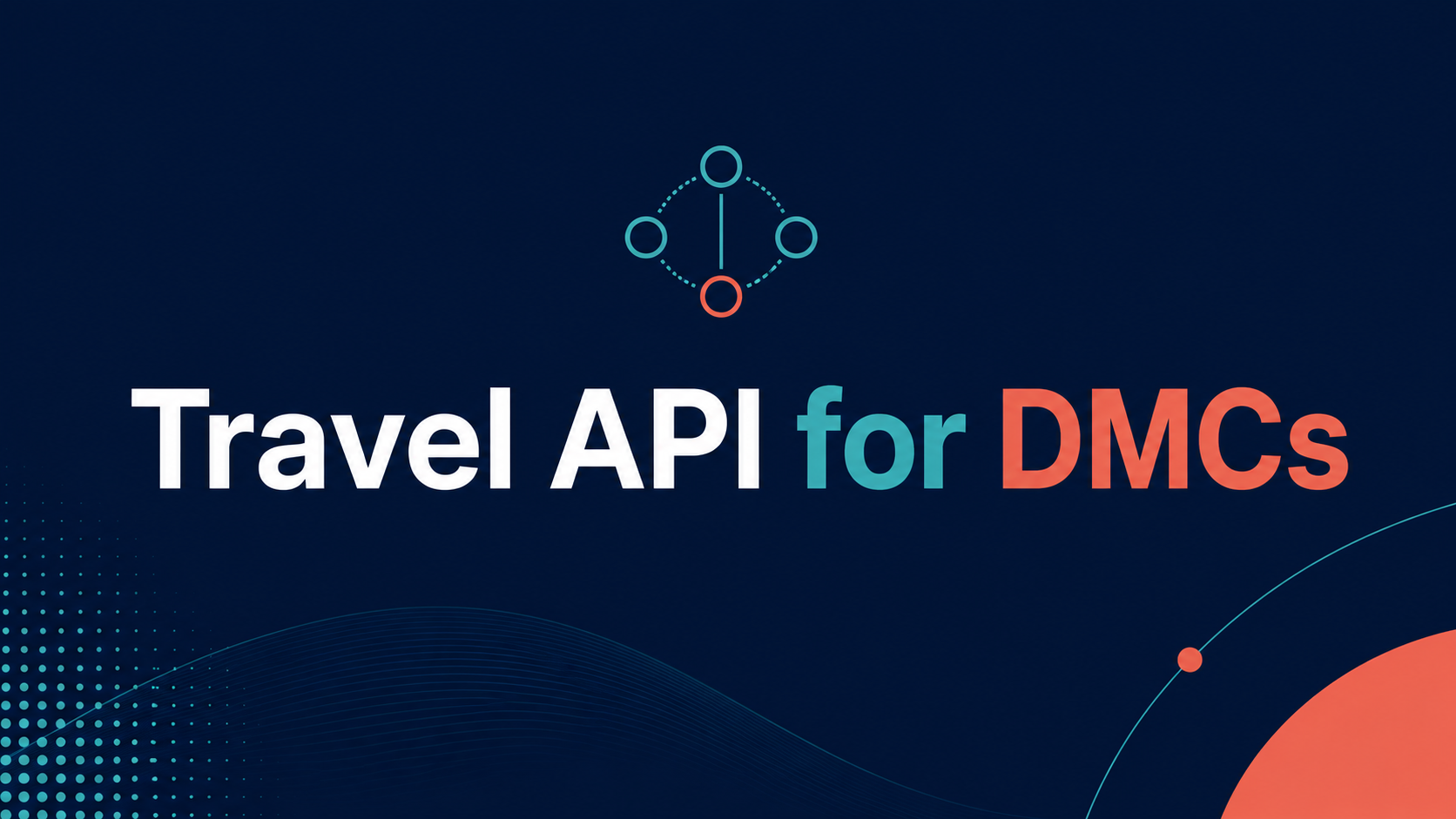 Travel API for DMCs connecting ground services to hotels, transfers, tours, and activities through one integration